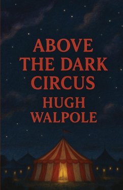 Cover Above The Dark Circus(Illustrated)