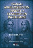 Tyanali Apolloniusun Hayati ve Eusebiusun Incelemesi Tyanali Apolloniusun Hayati ve Eusebiusun Incelemesi