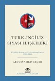 Türk-Ingiliz Siyasi Iliskileri Türk-Ingiliz Siyasi Iliskileri