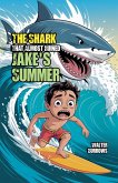 The Shark That Almost Ruined Jake's Summer The Shark That Almost Ruined Jake's Summer