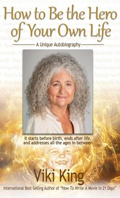 How to Be the Hero of Your Own Life - King, Viki