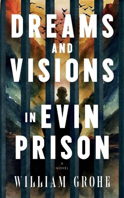 Cover Dreams and Visions in Evin Prison