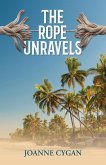 The Rope Unravels The Rope Unravels