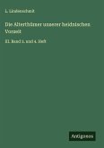 Die Alterthümer unserer heidnischen Vorzeit