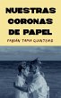 Nuestras coronas de papel - Bild 1