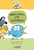 Birinci Olmayi Cok Istiyorum