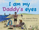 I am my Daddy's eyes