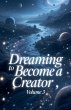 Dreaming to Become a Creator, Volume 3 - Bild 1