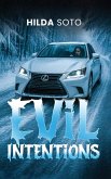 EVIL INTENTIONS