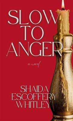 Slow to Anger - Whitley, Shaida Escoffery