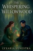 The Whispering Willowwood The Whispering Willowwood