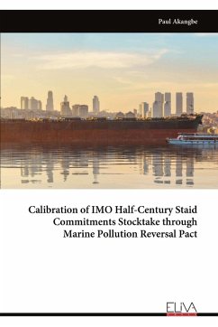 Cover Calibration of IMO Half-Century Staid Commitments Stocktake through Marine Pollution Reversal Pact