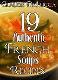 19 Authentic French Soups Recipes (eBook, ePUB)
