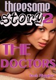 Threesome Story #2: The Doctors (eBook, ePUB)