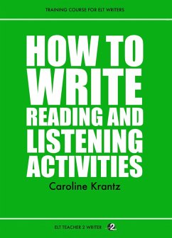 Cover How To Write Reading And Listening Activities (Training Course For ELT Writers, #4) (eBook, ePUB)