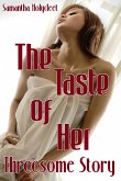 Threesome Story: The Taste Of Her (eBook, ePUB)