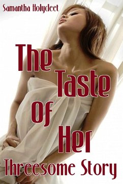 Cover Threesome Story: The Taste Of Her (eBook, ePUB)