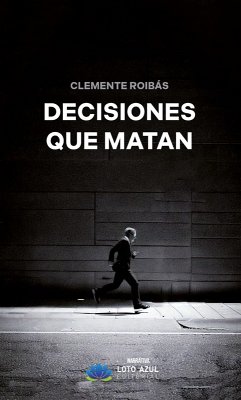 Cover Decisiones que matan (eBook, ePUB)