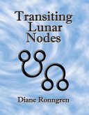 Transiting Lunar Nodes (eBook, ePUB) Transiting Lunar Nodes (eBook, ePUB)