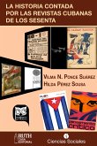 La historia contada por las revistas cubanas de los sesenta (eBook, ePUB)