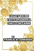 Legacy Recipe Taste of America Chilli Con Carne (eBook, ePUB) Legacy Recipe Taste of America Chilli Con Carne (eBook, ePUB)