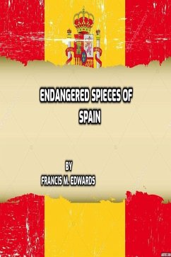 Endangered Species of Spain (eBook, ePUB) - Edwards, Francis M.