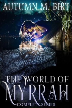 The World of Myrrah Box Set (eBook, ePUB) - Autumn M. Birt