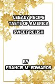 Legacy Recipe Taste of America Sweet Relish (eBook, ePUB) Legacy Recipe Taste of America Sweet Relish (eBook, ePUB)