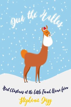 Cover Deck the Halles: Next Christmas at the Little French Llama Farm (eBook, ePUB)