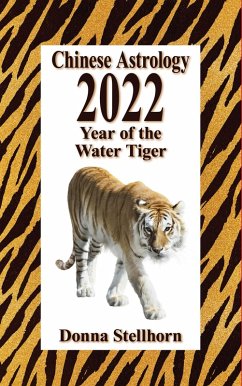 Cover Chinese Astrology: 2022 Year of the Water Tiger (eBook, ePUB)