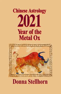 Cover Chinese Astrology: 2021 Year of the Metal Ox (eBook, ePUB)