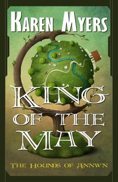 King of the May (The Hounds of Annwn, #3) (eBook, ePUB) Cover King of the May (The Hounds of Annwn, #3) (eBook, ePUB)