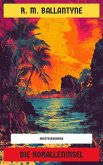 Die Koralleninsel (eBook, ePUB)