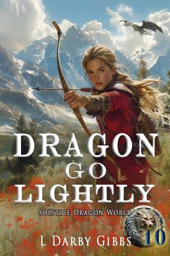 Cover Dragon Go Lightly (Solstice Dragon World, #10) (eBook, ePUB)