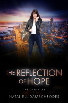 The Reflection of Hope (The CASE Files, #3) (eBook, ePUB) - Damschroder, Natalie J.