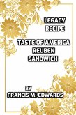 Legacy Recipe Taste of America Reuben Sandwich (eBook, ePUB)