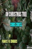 Oh Christmas Tree Chris Cross (eBook, ePUB) Oh Christmas Tree Chris Cross (eBook, ePUB)