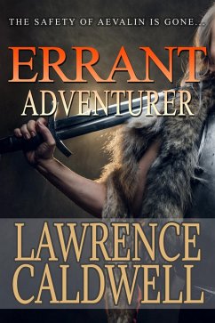 Errant Adventurer (Aevalin and the Age of Readventure, #4) (eBook, ePUB) - Caldwell, Lawrence