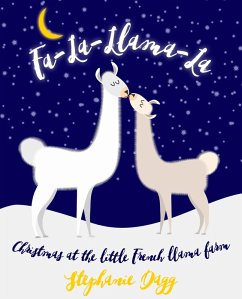 Cover Fa-La-Llama-La: Christmas at the Little French Llama Farm (eBook, ePUB)