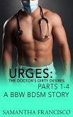 Urges: The Doctor's Dirty Desires, Parts 1-4 (eBook, ePUB)