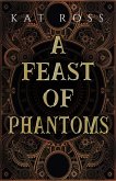 A Feast of Phantoms (Lingua Magika, #1) (eBook, ePUB)