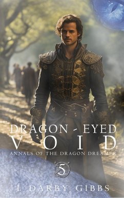 Dragon-Eyed Void (Annals of the Dragon Dreamer, #5) (eBook, ePUB) Cover Dragon-Eyed Void (Annals of the Dragon Dreamer, #5) (eBook, ePUB)