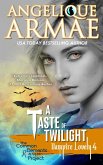 A Taste of Twilight (Vampire Lovely 4) (eBook, ePUB) A Taste of Twilight (Vampire Lovely 4) (eBook, ePUB)