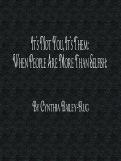 Cover It's Not You, It's Them: When People Are More Than Selfish (eBook, ePUB)