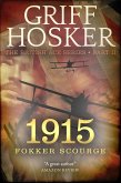 1915: Fokker Scourge (British Ace, #2) (eBook, ePUB)
