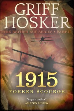 Cover 1915: Fokker Scourge (British Ace, #2) (eBook, ePUB)