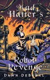 Mad Hatter's Robot Revenge (Alternate Alice, #5) (eBook, ePUB) Mad Hatter's Robot Revenge (Alternate Alice, #5) (eBook, ePUB)