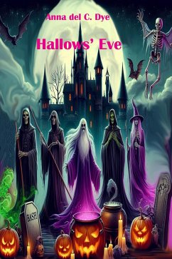Hallows' Eve (eBook, ePUB) - Dye, Anna Del C.