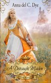 A Distraught Maiden (A Royal Romance, #10) (eBook, ePUB) A Distraught Maiden (A Royal Romance, #10) (eBook, ePUB)