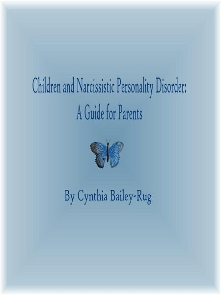 Children and Narcissistic Personality Disorder: A Guide for Parents (eBook, ePUB)
